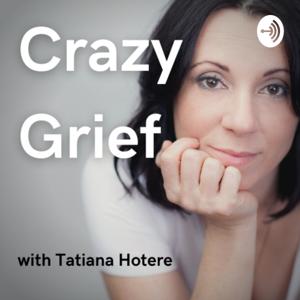 Crazy Grief