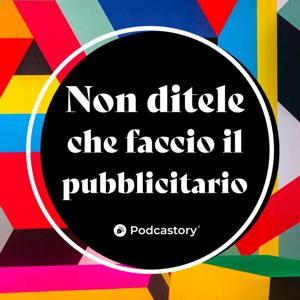 Non ditele che faccio il pubblicitario