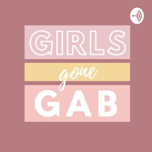 Girls Gone Gab