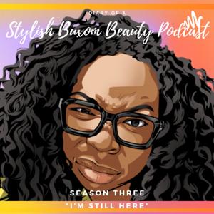 Diary of a Stylish Buxom Beauty Podcast