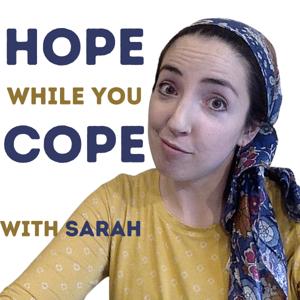 HOPE While You COPE with Sarah