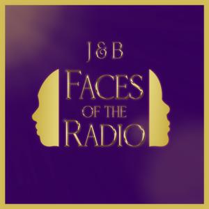 J & B: Faces of the Radio