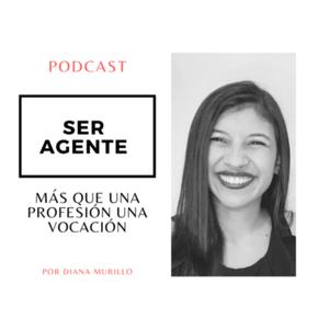 Podcast Ser Agente: más que una profesión una vocación