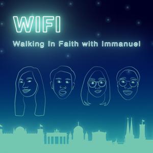 WIFI Podcast - Walking in Faith with Immanuel Podcast