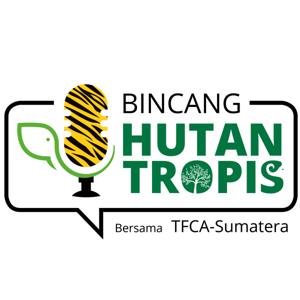 Bincang Hutan Tropis