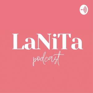 LaNiTa Podcast