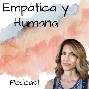 Empática y humana