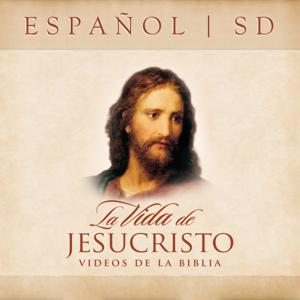 La Vida de Jesucristo – Videos de la Biblia | SD | SPANISH