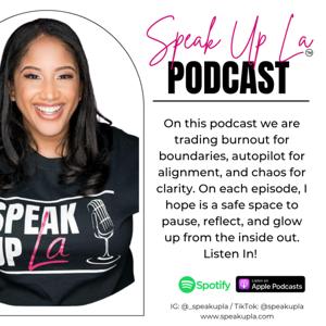 Speak Up La Podcast