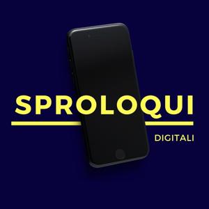 Sproloqui Digitali