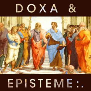 DOXA & EPISTEME