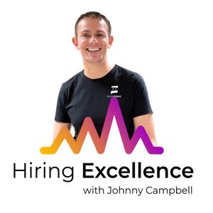 Hiring Excellence with Johnny Campbell by SocialTalent