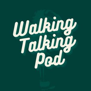 Walking Talking Pod