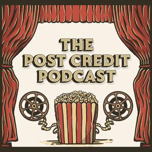 The Post Credit Podcast