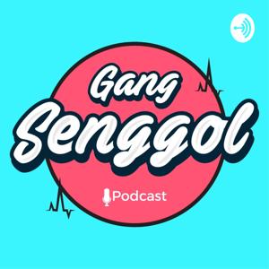 Podcast Gang Senggol