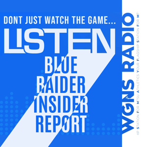 Blue Raider Insider Report Podcast by WGNS Radio