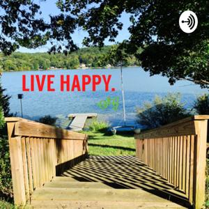 Live Happy Today Podcast