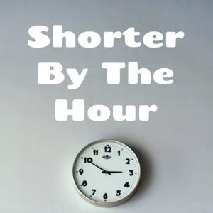 Shorter by the Hour