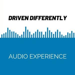 Driven Differently Audio Experience