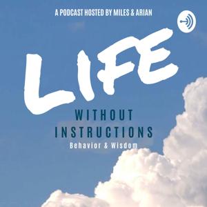 Life Without Instructions