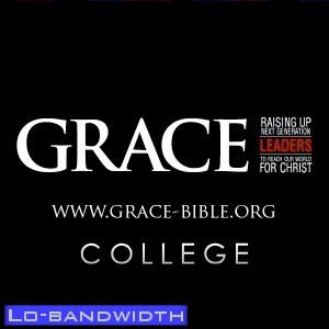 Grace Bible Church College Sermons, Low-bandwidth version