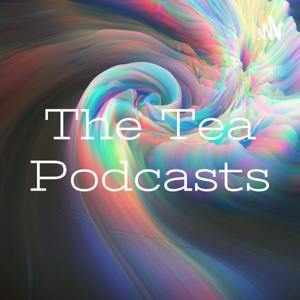 The Tea Podcasts