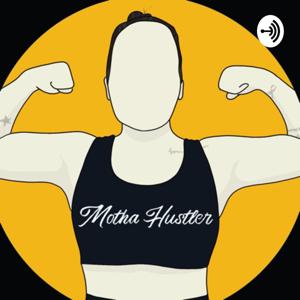 Motha Hustler