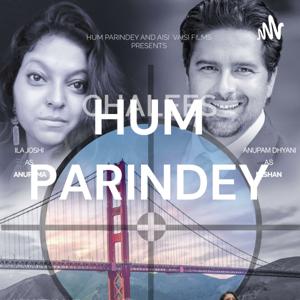HUM PARINDEY