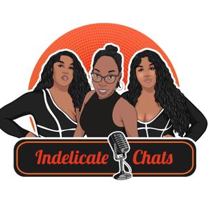 Indelicate Chats Podcast