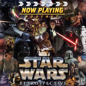 Now Playing: The Star Wars Retrospective Series