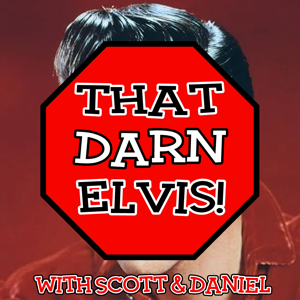 That Darn Elvis!