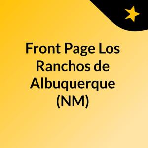 Front Page Los Ranchos de Albuquerque (NM)