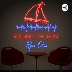 Rocking The Boat With Ryan Olson