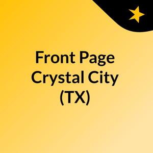Front Page Crystal City (TX)
