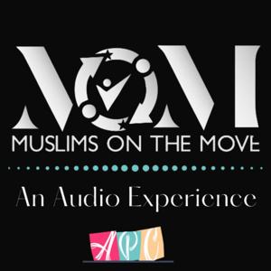 Muslims on the Move: An Audio Experience