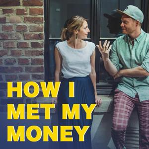 How I met my money