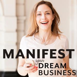 Manifest Your Dream Business