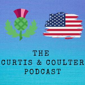 The Curtis & Coulter Podcast