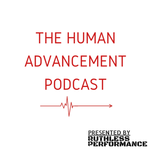 The Human Advancement Podcast