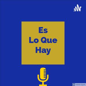 Es Lo Que Hay