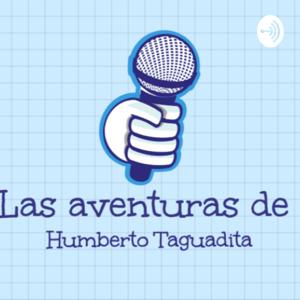 Las aventuras de Humberto Taguadita