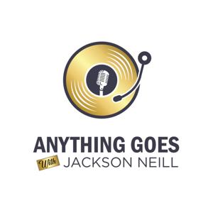 Anything Goes w/ Jackson Neill