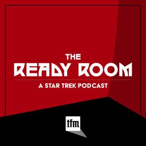 The Ready Room: A Star Trek Podcast by Trek.fm