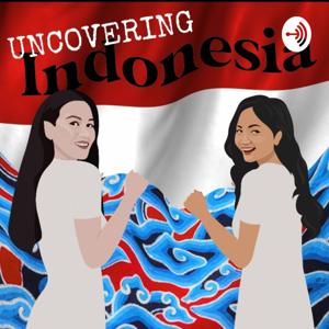 Uncovering Indonesia