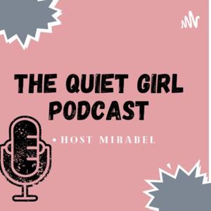 The Quiet Girl Podcast