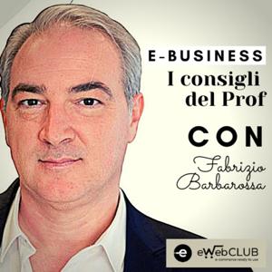 E-Business, i consigli del Prof