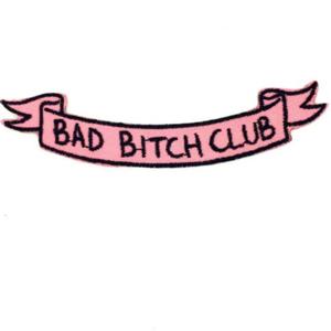 BAD BITCH CLUB