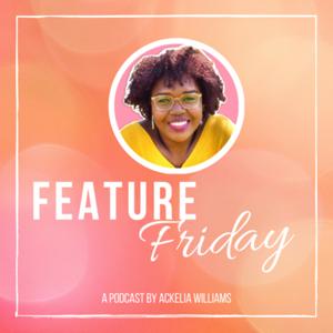 Feature Friday