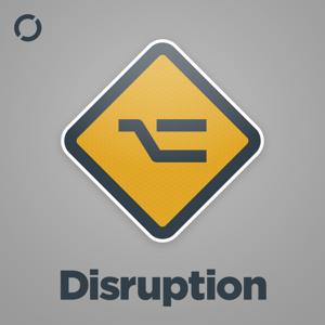 Disruption