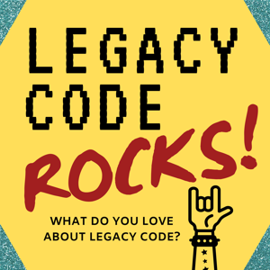 Legacy Code Rocks by Andrea Goulet and M. Scott Ford